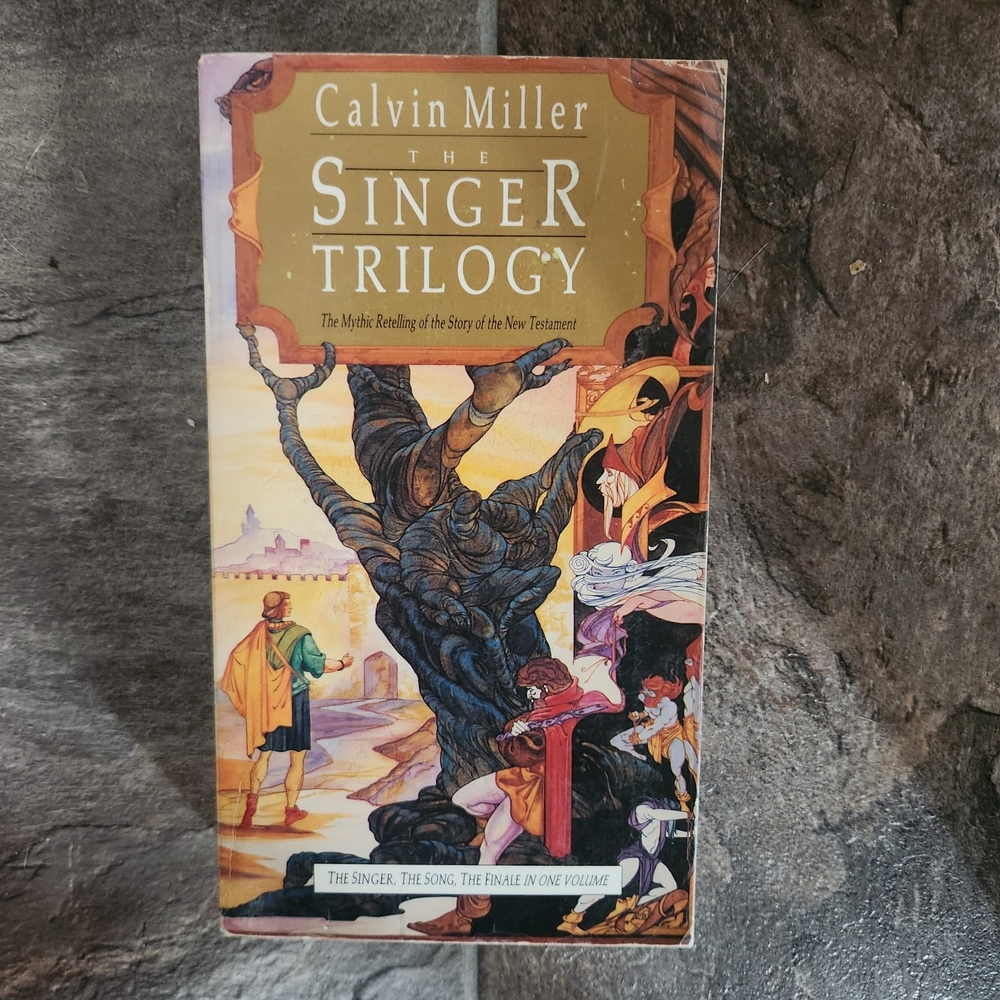 The Singer Trilogy by Calvin Miller